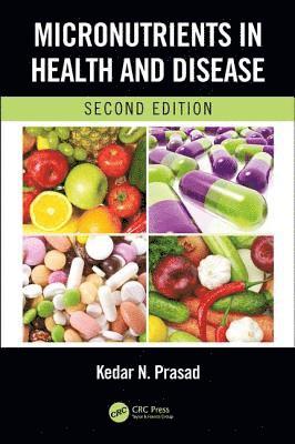 bokomslag Micronutrients in Health and Disease, Second Edition