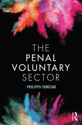 Philippa Tomczak - Penal Voluntary Sector, Häftad. Tillgänglighet: Lägg i varukorg