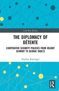 bokomslag The Diplomacy of Dtente