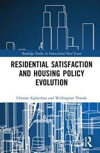 bokomslag Residential Satisfaction and Housing Policy Evolution