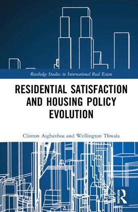 Clinton Aigbavboa, Wellington Thwala - Residential Satisfaction and Housing Policy Evolution, Inbunden