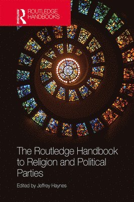 Routledge Handbook to Religion and Political Parties 1