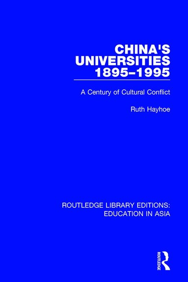 Ruth Hayhoe - China's Universities, 1895-1995, Häftad