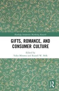 bokomslag Gifts, Romance, and Consumer Culture