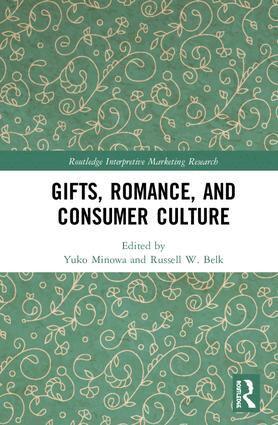 Yuko Minowa, Russell W. Belk - Gifts, Romance, and Consumer Culture, Inbunden