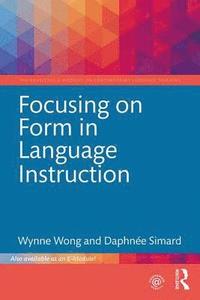 bokomslag Focusing on Form in Language Instruction