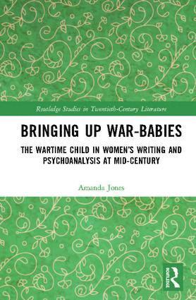 Amanda Jones - Bringing Up War-Babies, Inbunden