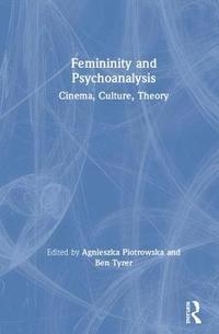 bokomslag Femininity and Psychoanalysis