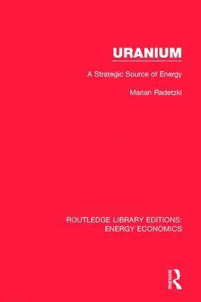 Marian Radetzki - Uranium, Inbunden