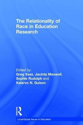 The Relationality of Race in Education Research 1