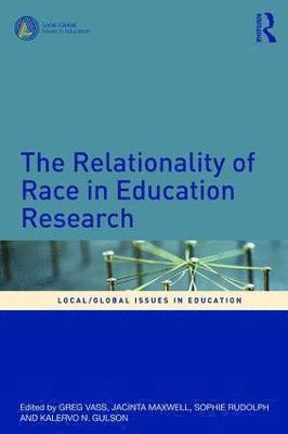 bokomslag The Relationality of Race in Education Research