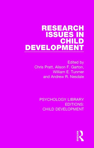 Chris Pratt, Alison F. Garton, William E. Tunmer, Andrew R. Nesdale - Research Issues in Child Development, Häftad