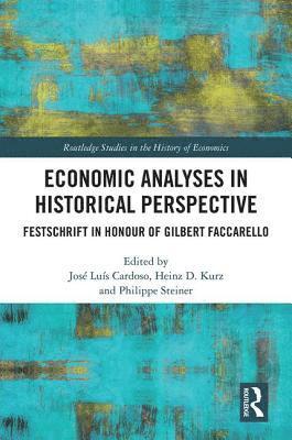 Economic Analyses in Historical Perspective 1