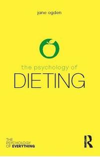 bokomslag The Psychology of Dieting