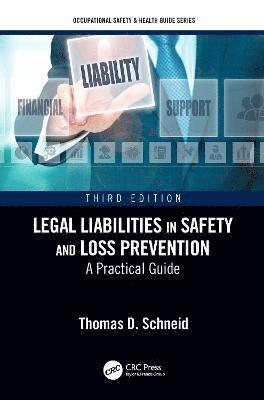 Thomas D. Schneid, USA) Schneid, Thomas D. (Eastern Kentucky University, Richmond - Legal Liabilities in Safety and Loss Prevention, Inbunden