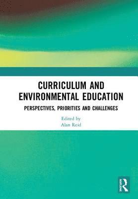 bokomslag Curriculum and Environmental Education