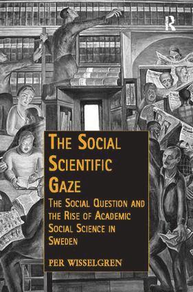 Per Wisselgren - Social Scientific Gaze, Häftad