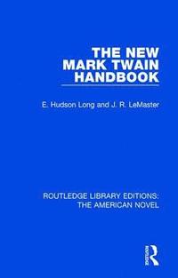 bokomslag The New Mark Twain Handbook