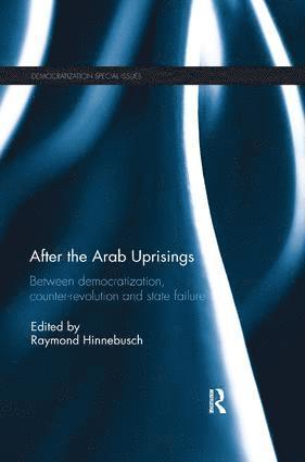 Raymond Hinnebusch, UK) Hinnebusch, Raymond (University of St Andrews - After the Arab Uprisings, Häftad