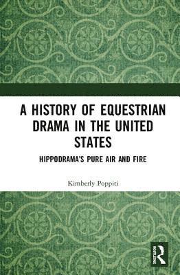 A History of Equestrian Drama in the United States 1