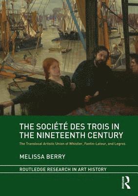 The Socit des Trois in the Nineteenth Century 1