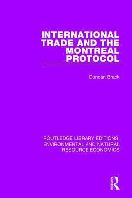Duncan Brack - International Trade and the Montreal Protocol, Inbunden