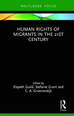 bokomslag Human Rights of Migrants in the 21st Century