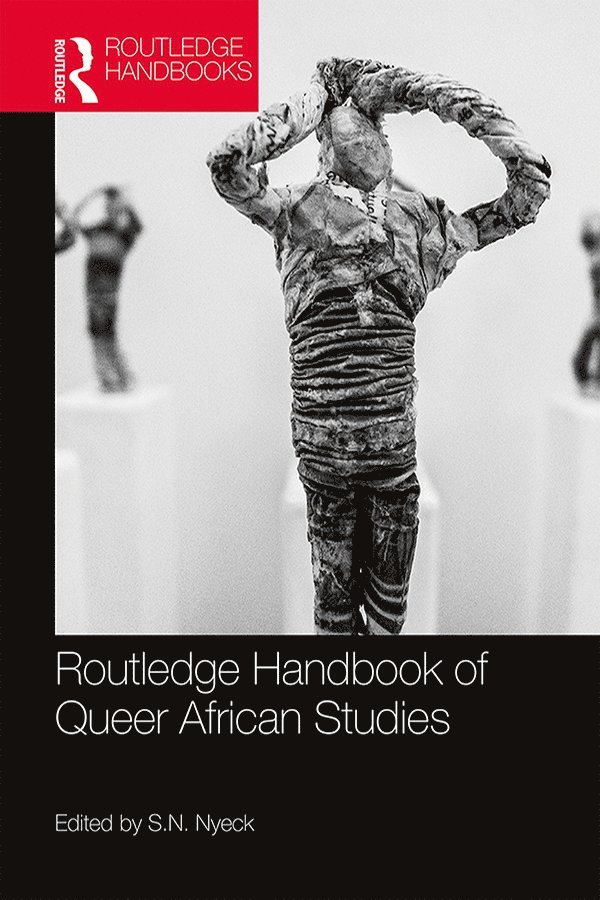 Routledge Handbook of Queer African Studies 1