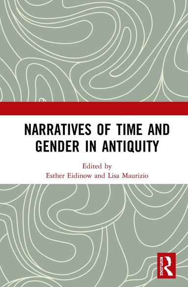 bokomslag Narratives of Time and Gender in Antiquity