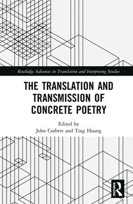 The Translation and Transmission of Concrete Poetry 1