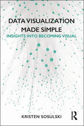 Kristen Sosulski - Data Visualization Made Simple, Häftad