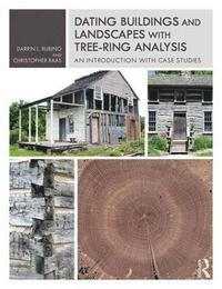 bokomslag Dating Buildings and Landscapes with Tree-Ring Analysis