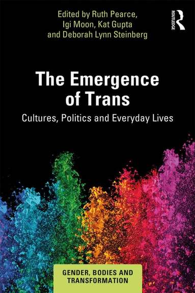 Ruth Pearce, Igi Moon, Kat Gupta, Deborah Lynn Steinberg - Emergence of Trans, Häftad