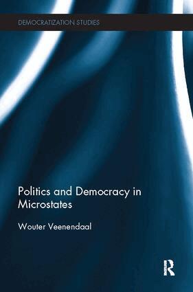 Wouter Veenendaal - Politics and Democracy in Microstates, Häftad