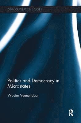 bokomslag Politics and Democracy in Microstates