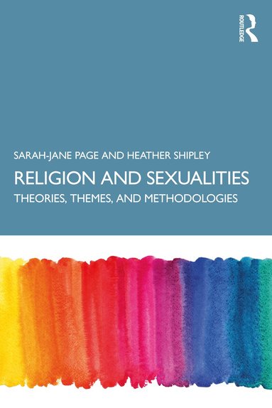 Sarah-Jane Page, Heather Shipley - Religion and Sexualities, Häftad