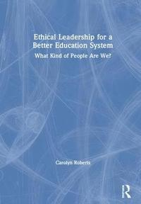 bokomslag Ethical Leadership for a Better Education System