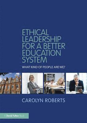 bokomslag Ethical Leadership for a Better Education System