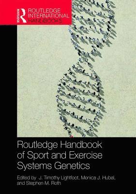 bokomslag Routledge Handbook of Sport and Exercise Systems Genetics