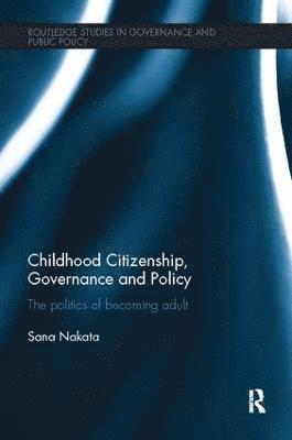 Childhood Citizenship, Governance and Policy 1