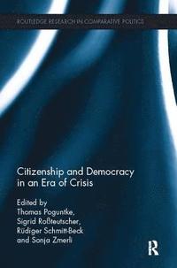 bokomslag Citizenship and Democracy in an Era of Crisis