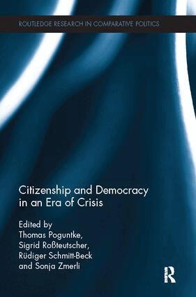 Thomas Poguntke, Sigrid Rossteutscher, Rüdiger Schmitt-Beck, Sonja Zmerli - Citizenship and Democracy in an Era of Crisis, Häftad
