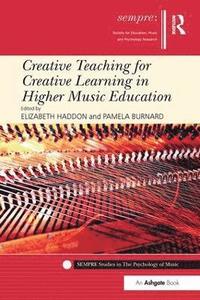bokomslag Creative Teaching for Creative Learning in Higher Music Education