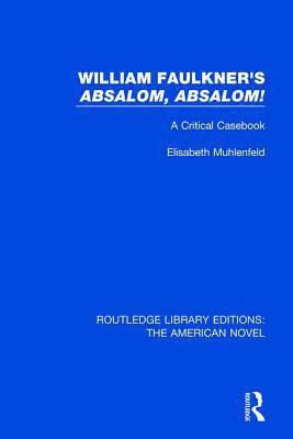 bokomslag William Faulkner's 'Absalom, Absalom!