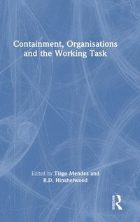 bokomslag Containment, Organisations and the Working Task