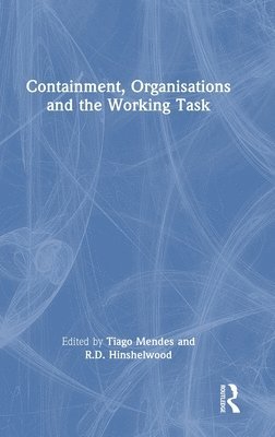 Containment, Organisations and the Working Task 1
