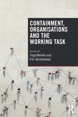 bokomslag Containment, Organisations and the Working Task