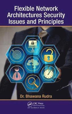Bhawana Rudra - Flexible Network Architectures Security, Inbunden
