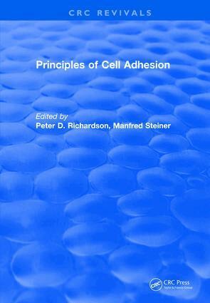 Peter D. Richardson, Manfred Steiner - Revival: Principles of Cell Adhesion (1995), Inbunden