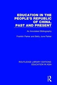 bokomslag Education in the People's Republic of China, Past and Present